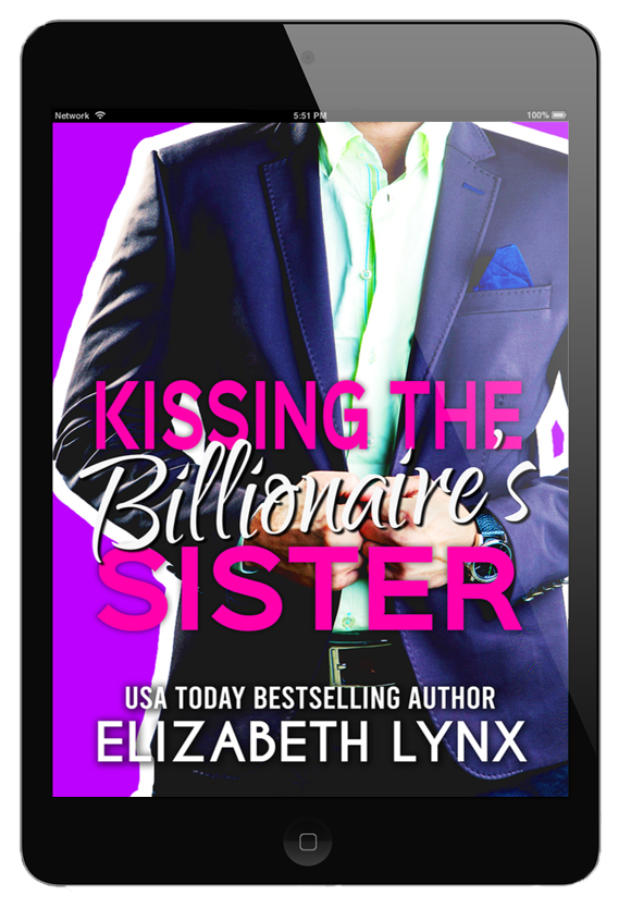 Kissing the Billionaire's Sister