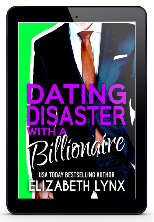 Dating Disaster with a Billionaire